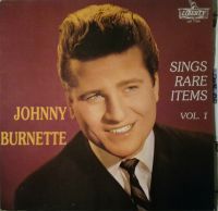 Johnny Burnette - Sings Rare Items Vol. 1