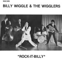 Billy Wiggle & The Wigglers - Rock-It-Billy