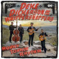 Deke Dickerson And The Whippersnappers - Honky Tonkin’ Rhythm