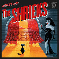 The Shrieks - Killer's Kiss