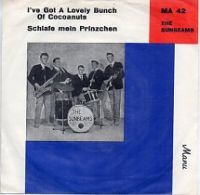 Sunbeams - I've Got A Lovely Bunch Of Cocoanuts / Schlafe Mein Prinzche