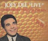 Joey Dee - Live - The Golden Years Of The 60's