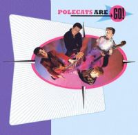 Polecats - Polecats Are Go !