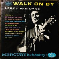 Leroy Van Dyke - Leroy Van Dyke – Walk On By