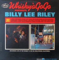 Billy Lee Riley - Whisky À Go Go Presents Billy Lee Riley