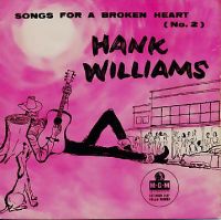 Hank Williams - Songs For A Broken Heart (No.2 ) EP