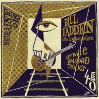 Bill Fadden & The Rhythmbusters - Glenville Railroad Tracks / The Payback