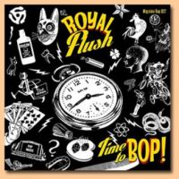 Royal Flush - Time To Bop / Bop To The Boogie