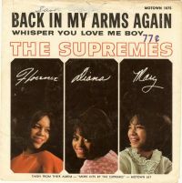 The Supremes - Back In My Arms Again / Whisper You Love Me Boy