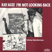 Ray Agee - I'm Not Looking Back