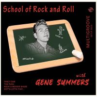 Gene Summers - School Of Rock And Roll with Gene Summers