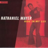 Nathaniel Mayer - Ride In My 225 / Mr. Santa Claus