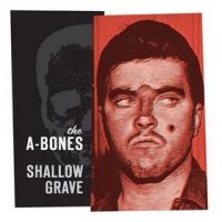 A-Bones - Shallow Grave / Rockin' Satellite