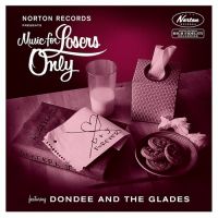 Dondee And The Glades - Music For Losers Only