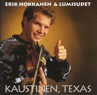 Erik Hokkanen & Lumisudet - Kaustinen, Texas