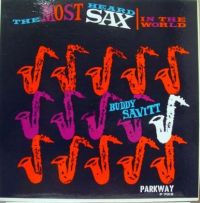 Buddy Savitt - The Most Heard Sax In The World