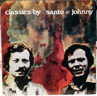 Santo & Johnny - Classics By Santo & Johnny