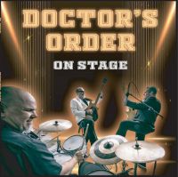 Doctor's Order - On Stage