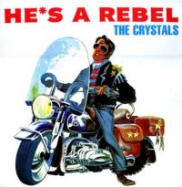 Crystals - He's A Rebel