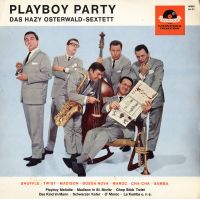 Das Hazy Osterwald-Sextett - Playboy Party
