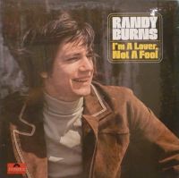 Randy Burns - I'm A Lover, Not A Fool