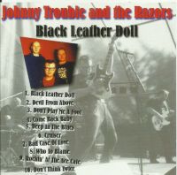 Johnny Trouble And The Razors - Black Leather Doll