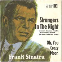 Frank Sinatra - Strangers In The Night / Oh, You Crazy Moon