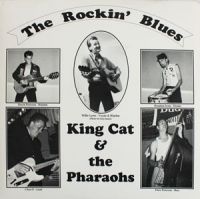 King Cat & The Pharaohs - The Rockin' Blues