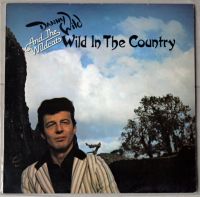 Danny Wild And The Wildcats - Wild In The Country