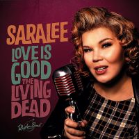 SaraLee - Love Is Good / The Living Dead