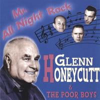 Glenn Honeycutt & The Poor Boys - Mr All Night Rock