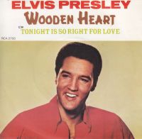 Elvis Presley - Wooden Heart / Tonight Is So Right For Love