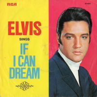 Elvis Presley - If I Can Dream / Edge Of Reality