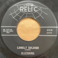 Illusions - Hey Boy / Lonely Soldier