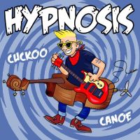 Hypnosis - Cuckoo Canoe EP