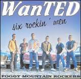 Foggy Mountain Rockers - WanTed - Six Rockin' Men