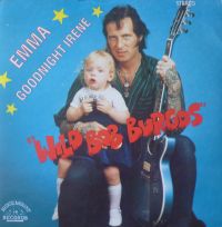 Wild Bob Burgos - Emma / Goodnight Irene