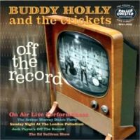 Buddy Holly And The Crickets - Off The Record 10"