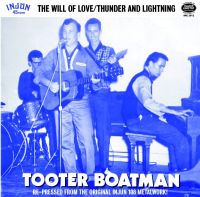 Tooter Boatman And The Chaparrals - The Will Of Love / Thunder And Lightning