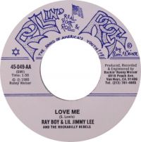 Ray Boy & Lil Jimmy Lee And the Rockabilly Rebels - I Need Love / Love Me