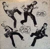 Mac Curtis - Rock Me