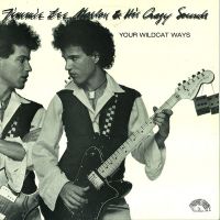Jimmie Lee Maslon & The Crazy Sounds - Your Wildcat Ways