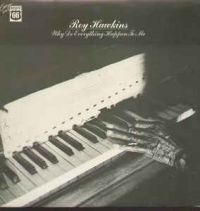 Roy Hawkins - Why Do Everything Happen To Me