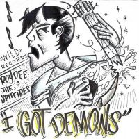 Roy Dee & The Spitfires - I Got Demons / I Did It