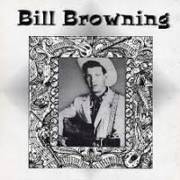 Bill Browning - Bill Browning