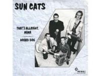 Sun Cats - That's Allright, Mama / Hound Dog