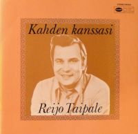 Reijo Taipale - Kahden Kanssasi