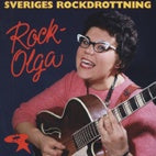 Rock-Olga - Sveriges Rockdrottning