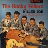 Rocky Fellers - Killer Joe
