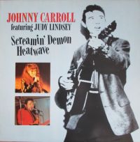 Johnny Carroll featuring Judy Lindsey - Screamin' Demon Heatwave